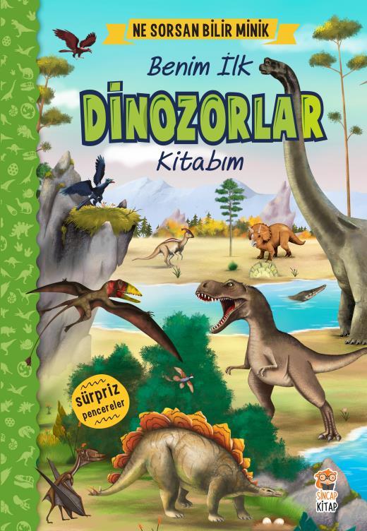 Ne Sorsan Bilir Minik – Benim İlk Dinozorlar Kitabım